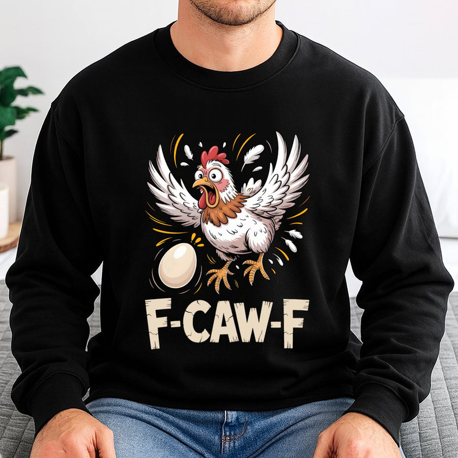 Funny Chicken Sweatshirt | F-CAW-F Pun Graphic Print | Soft Cotton-Poly Blend | Humorous Farm Animal Gift for Chicken Lovers