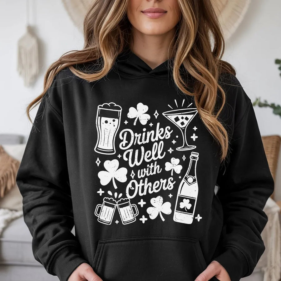 Funny St Patricks Day Hoodie | Drinks Well With Others Graphic | Cozy Crewneck Pullover | Unisex Irish Pub Crawl Gift