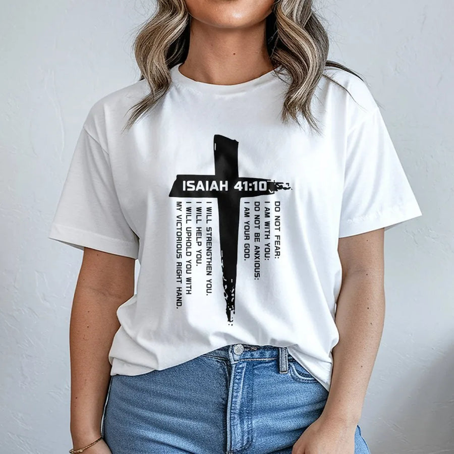 Isaiah 41:10 Christian T-Shirt | Fear Not Bible Verse Cross Graphic | Premium Cotton Scripture Apparel | Meaningful Faith Gift for Believers
