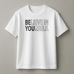 Believe In Yourself T-Shirt | Motivational Quote Graphic Tee | Premium Soft Cotton | Inspirational Gift for Teachers Students and Encouragement