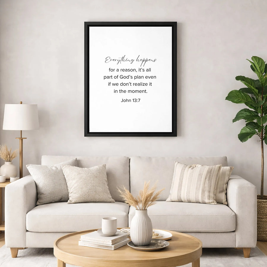 John 13:7 Canvas Wall Art | Everything Happens For A Reason Quote | Premium Gallery Wrapped Print | Religious Home Decor Gift