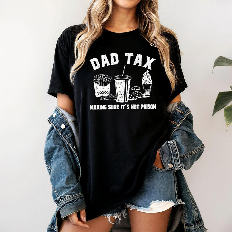 Dad Tax T-Shirt | Funny Food Thief Graphic Tee | 100% Cotton Premium Quality | Gift for Dad Husband Father's Day 2026 Birthday Present
