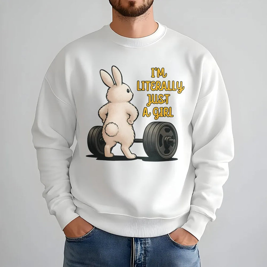 Funny Weightlifting Bunny Sweatshirt | I'm Literally Just A Girl Meme Design | Cozy Cotton Blend | Workout Gift for Women