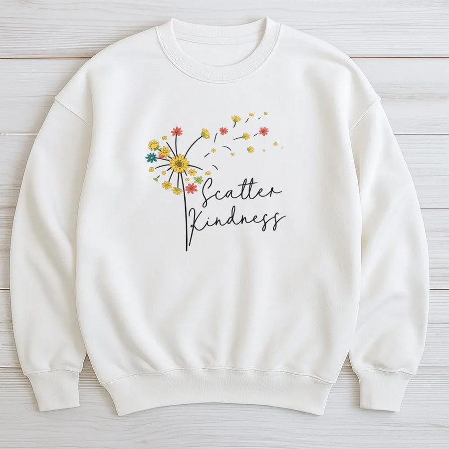 Scatter Kindness Sweatshirt | Dandelion Floral Graphic Print | Premium Cotton Blend | Inspirational Gift for Her