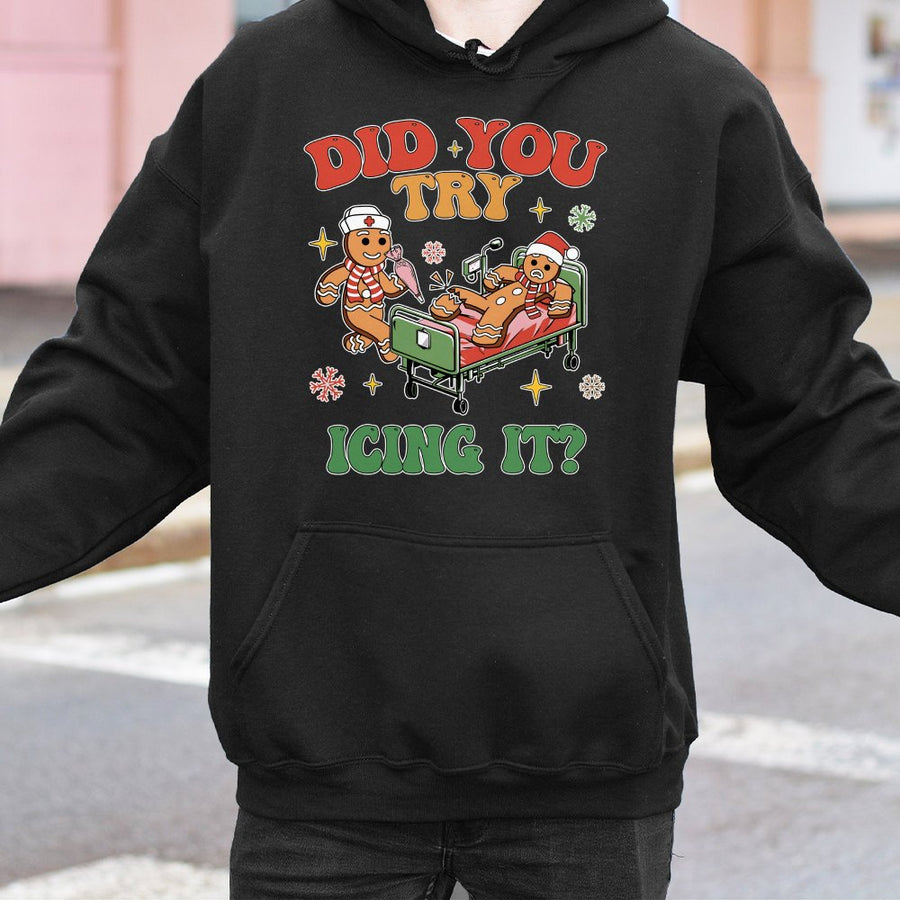 Did You Try Icing It Hoodie | Funny Gingerbread Nurse Graphic | Premium Cotton Blend | Gift for Nurses & Medical Staff
