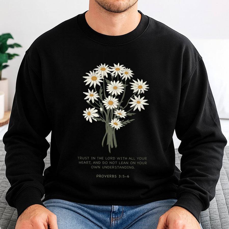 Proverbs 3:5-6 Bible Verse Sweatshirt | Floral Daisy Minimalist Christian Graphic | Premium Cotton Blend | Faith Based Gift for Women