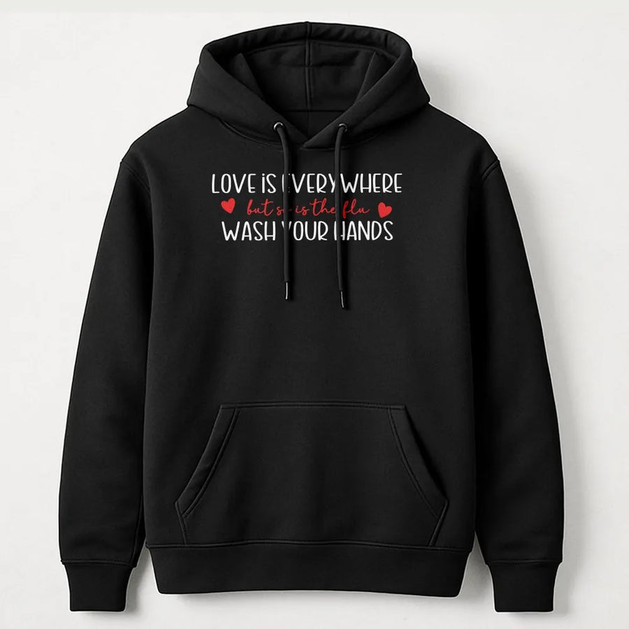Nurse Hoodie | Love Is Everywhere Wash Your Hands Slogan | Premium Cotton Blend | Funny Healthcare Gift For Doctors & Medical Staff
