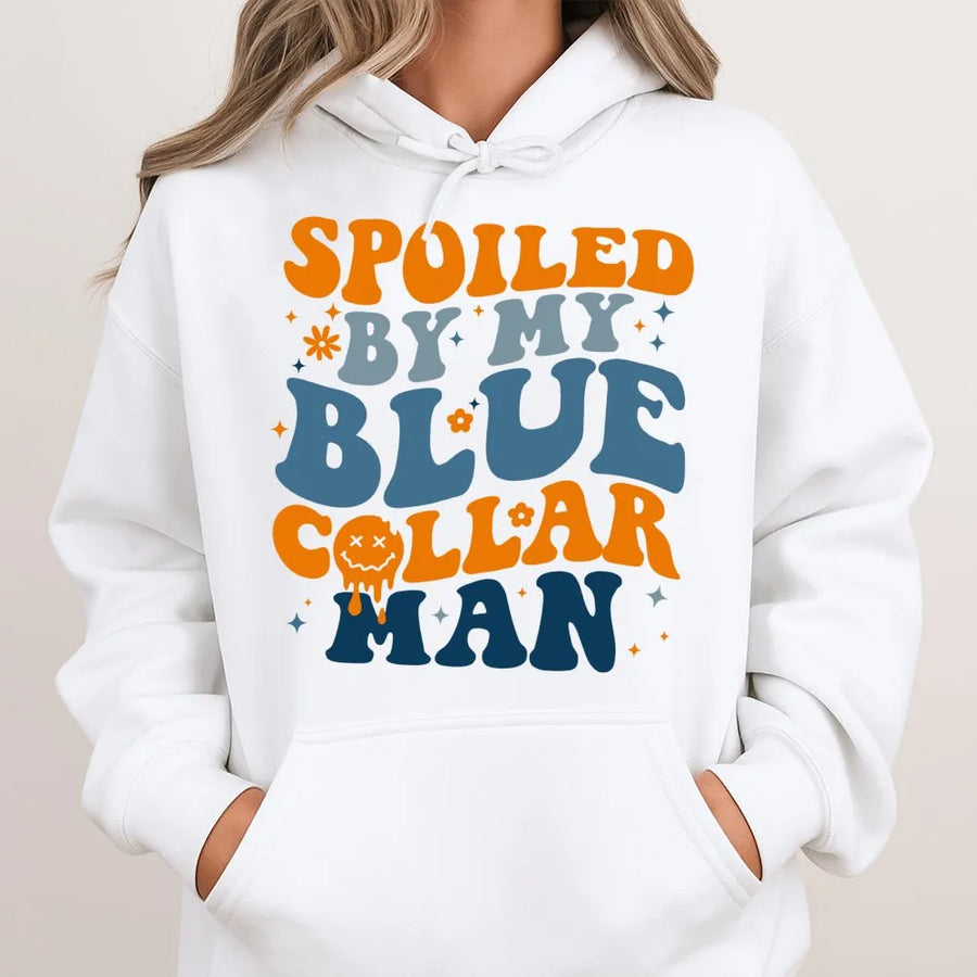 Spoiled By My Blue Collar Man Hoodie | Retro Wavy Typography Graphic | Soft Premium Cotton Blend | Funny Gift For Wife Or Girlfriend