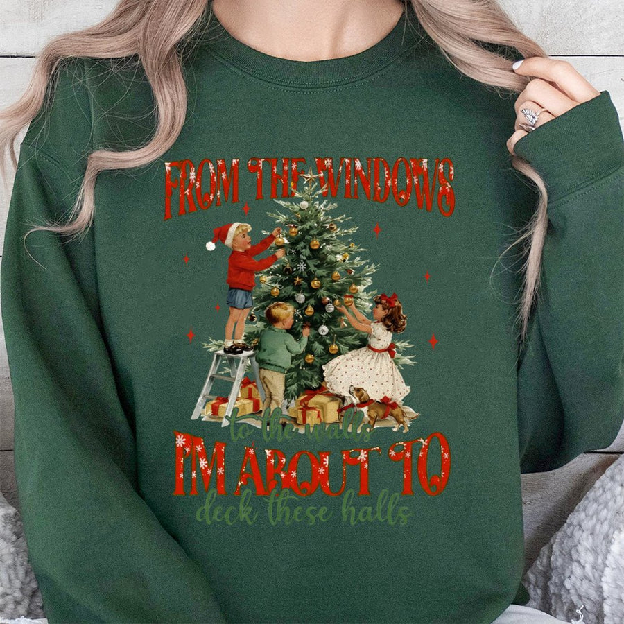 Funny Christmas Sweatshirt | I'm About To Deck These Halls Retro Graphic | Premium Cotton Blend Crewneck | Unisex Holiday Humor Gift For Her