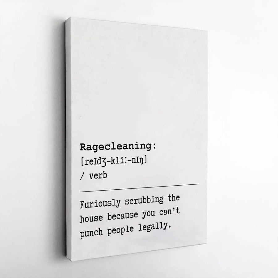 Rage Cleaning Definition Canvas Wall Art | Funny Home Decor Sign | Premium Gallery Wrap Print | Sarcastic Housewarming Gift For Her Him