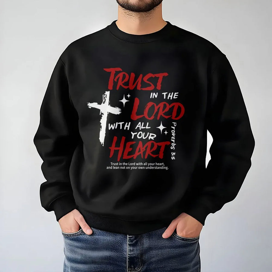 Trust In The Lord Sweatshirt | Proverbs 3:5 Bible Verse Graphic | Premium Cotton Blend Crewneck | Christian Gift for Men and Women
