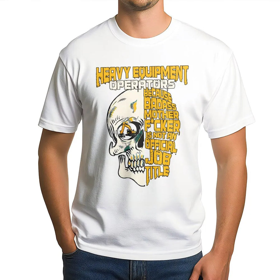 Heavy Equipment Operator T-Shirt | Badass Skull Construction Graphic | Premium Cotton Unisex Tee | Gift for Excavator Operator & Construction Worker