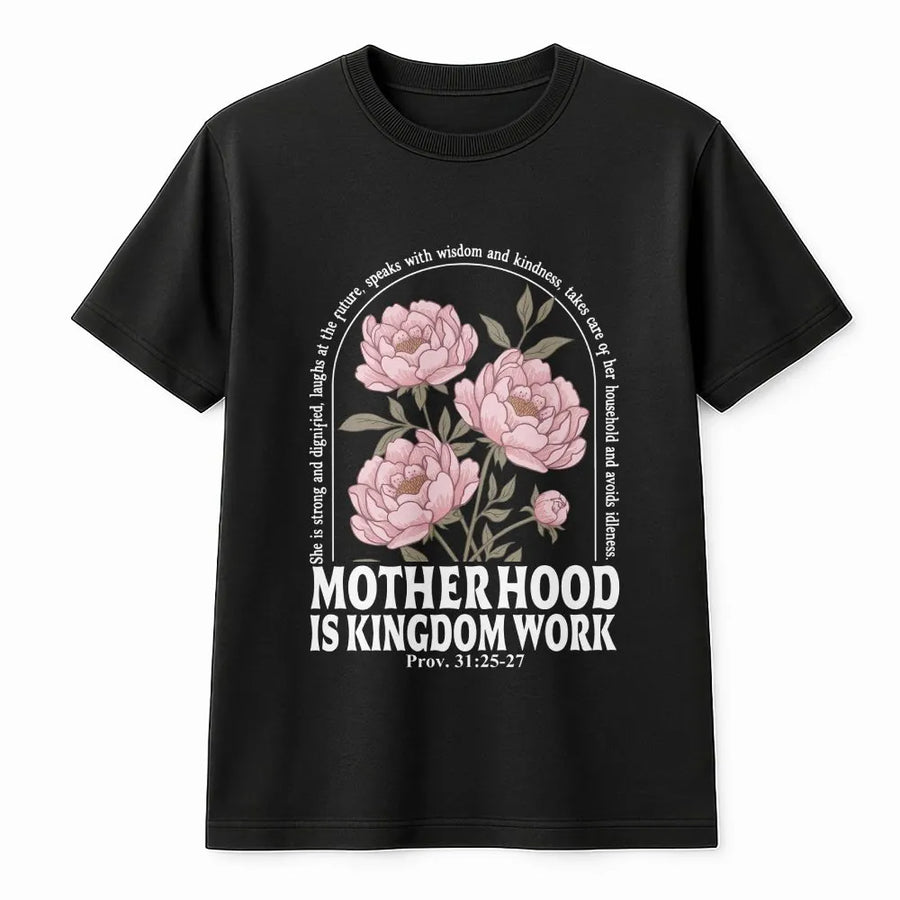 Christian Mom T-Shirt | Motherhood is Kingdom Work Proverbs 31 | Premium Cotton Blend | Boho Floral Religious Gift for Mothers Day