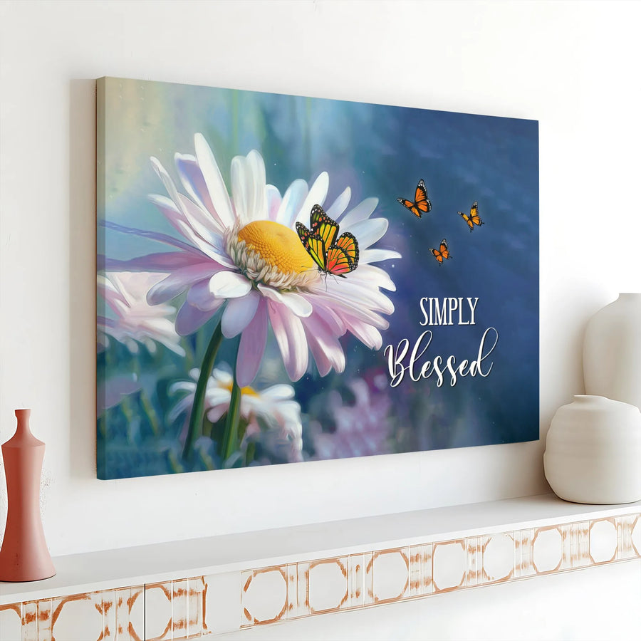 Simply Blessed Daisy Wall Art | Butterfly Floral Print | Premium Gallery Wrapped Canvas | Inspirational Home Decor Gift