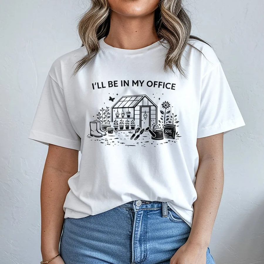 Funny Gardening T-Shirt | I'll Be In My Office Greenhouse Graphic | Cozy Cotton Blend | Premium Gift for Gardeners and Plant Lovers