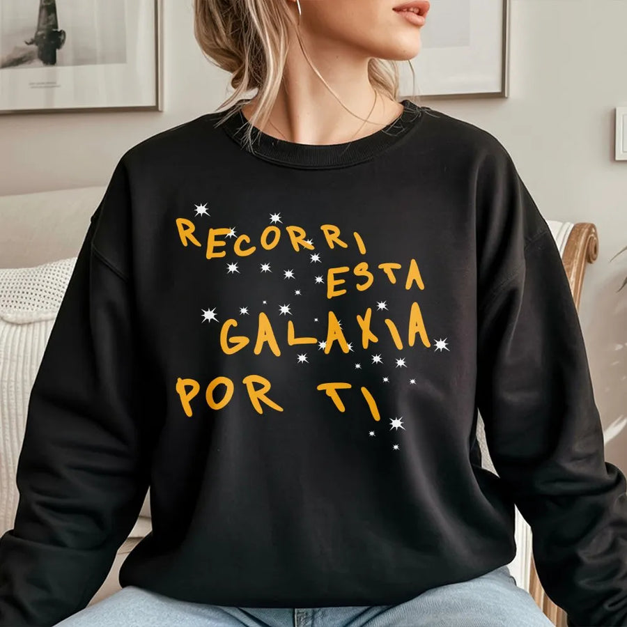 Recorri Esta Galaxia Por Ti Sweatshirt | Spanish Love Quote with Stars | Premium Unisex Cotton Sweatshirt | Romantic Anniversary Gift for Couple