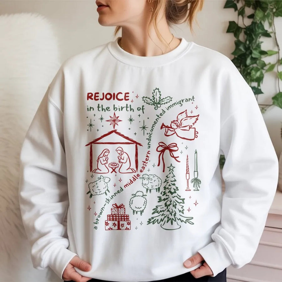 Rejoice Birth of Jesus Sweatshirt | Social Justice Nativity Graphic | Premium Cotton Blend | Liberal Christian Holiday Gift