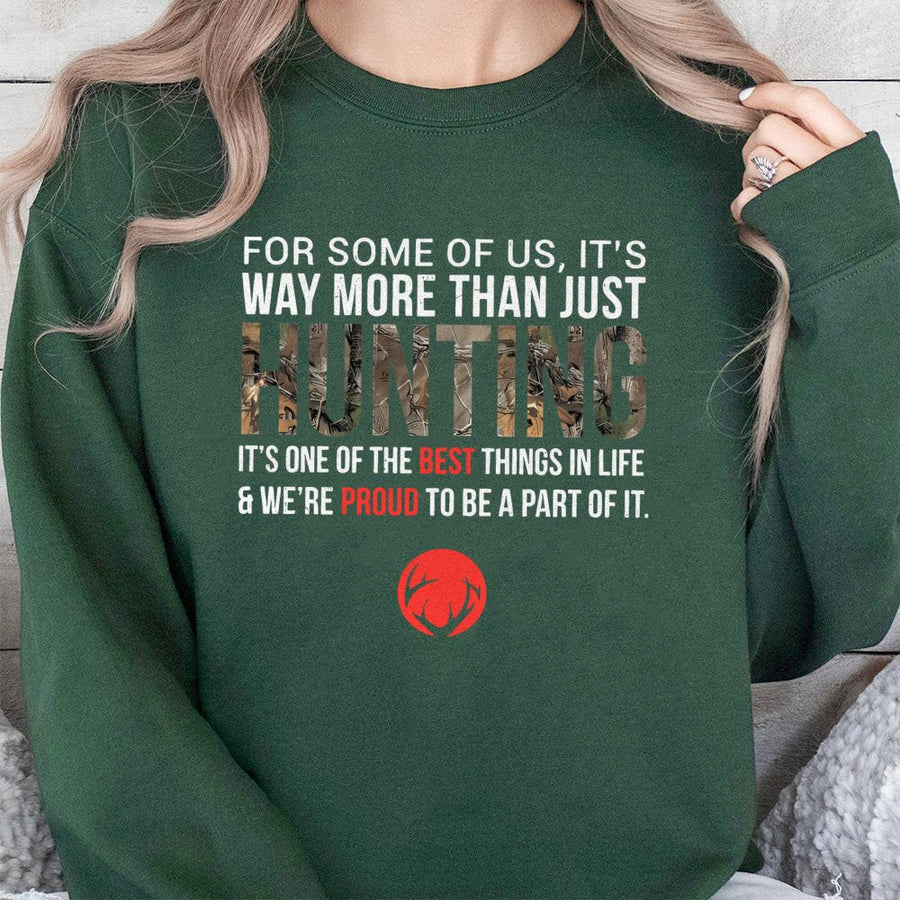 Hunting Sweatshirt | Camo Deer Hunter Quote Graphic | Premium Cotton Blend Crewneck | Gift For Hunters Outdoor Enthusiast Men Women