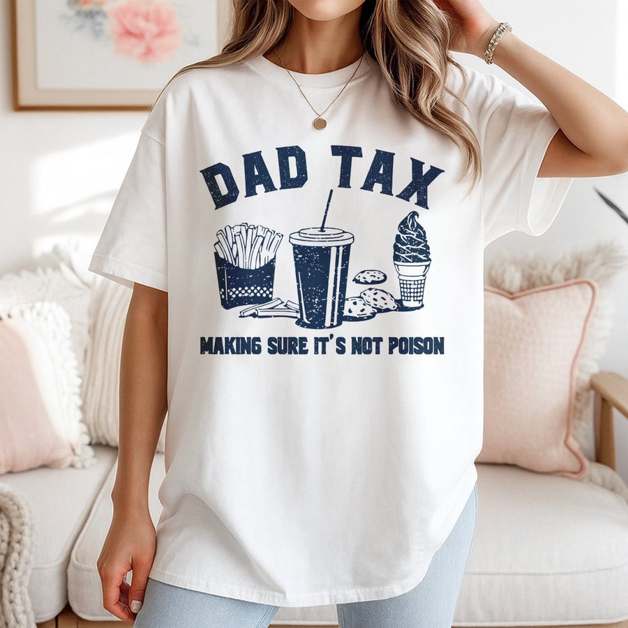 Dad Tax T-Shirt | Funny Food Thief Graphic Tee | 100% Cotton Premium Quality | Gift for Dad Husband Father's Day 2026 Birthday Present