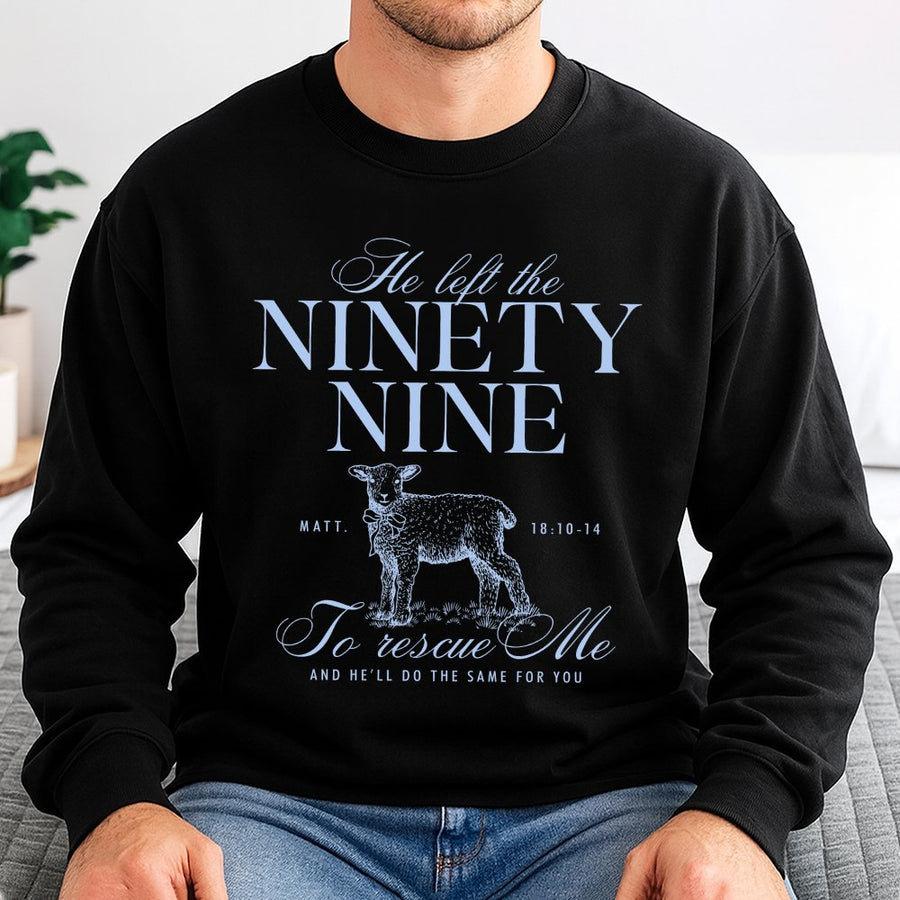 He Left The 99 To Rescue Me Sweatshirt | Bible Verse Scripture Graphic | Premium Cotton Blend | Christian Gift for Men and Women