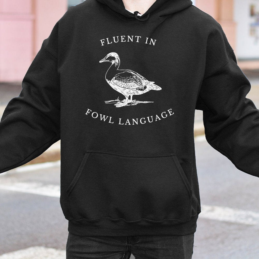 Fluent In Fowl Language Hoodie | Funny Duck Pun Graphic Sweatshirt | Premium Cotton-Poly Blend | Gift for Duck Lovers and Farmers