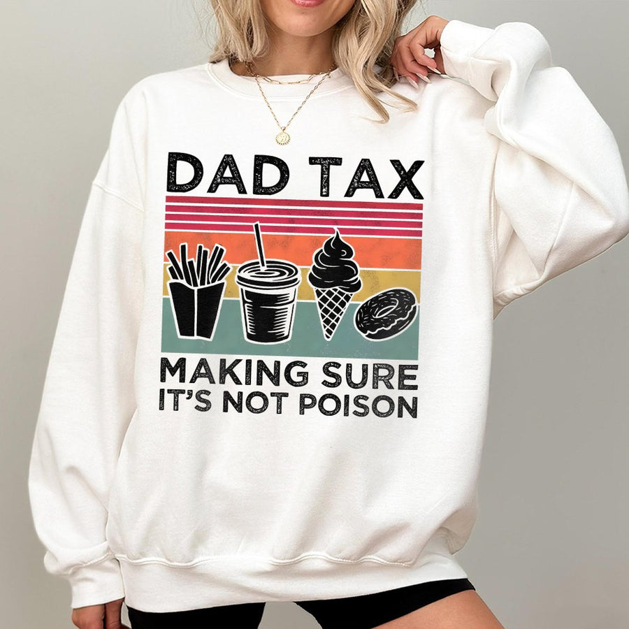 Dad Tax Sweatshirt | Retro Funny Food Design | Premium Cotton Blend | Gift for Dad, Husband or Father's Day 2026