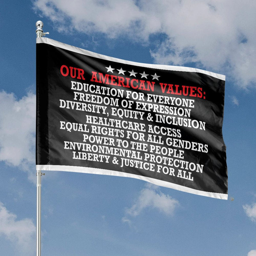 Our American Values House Flag | Social Justice Human Rights Banner | Premium Weather-Resistant Polyester | Patriotic Outdoor Home Decor Gift