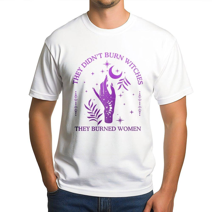 They Didn't Burn Witches They Burned Women T-Shirt | Feminist Witchy Aesthetic Graphic | Premium 100% Cotton Tee | Empowering Gift For Women