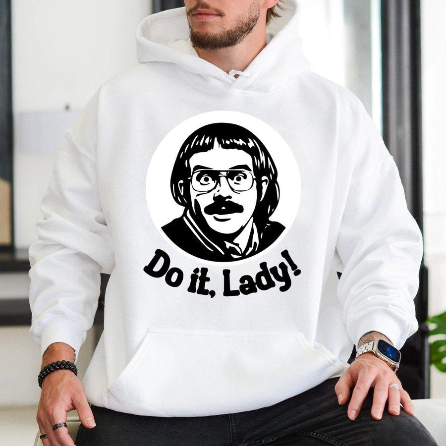 Do It Lady Hoodie | Funny Meme Graphic Sweatshirt | Premium Cotton-Blend Pullover | Trendy Gift for Comedy Lovers