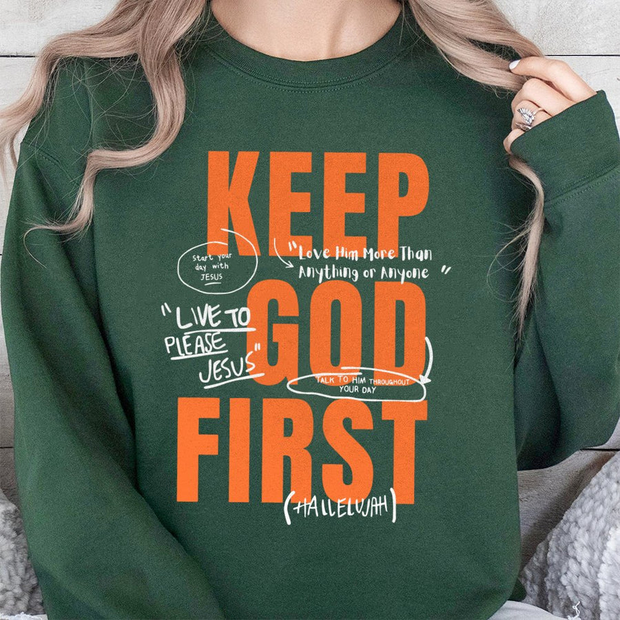 Keep God First Sweatshirt | Christian Graphic Apparel | Soft Cotton Blend Unisex Pullover | Faithful Gift For Believers