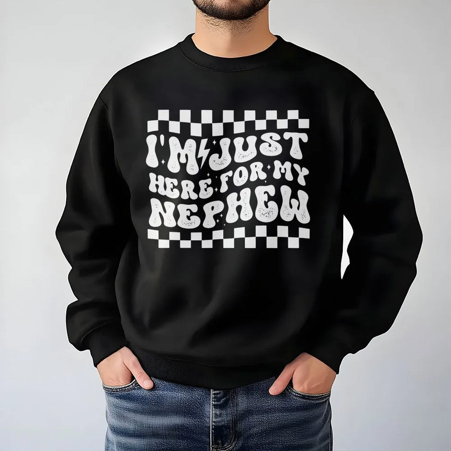 I'm Just Here For My Nephew Sweatshirt | Retro Wavy Text Graphic Sweatshirt | Premium Cotton Blend | Funny Gift For Aunt, Proud Auntie Apparel