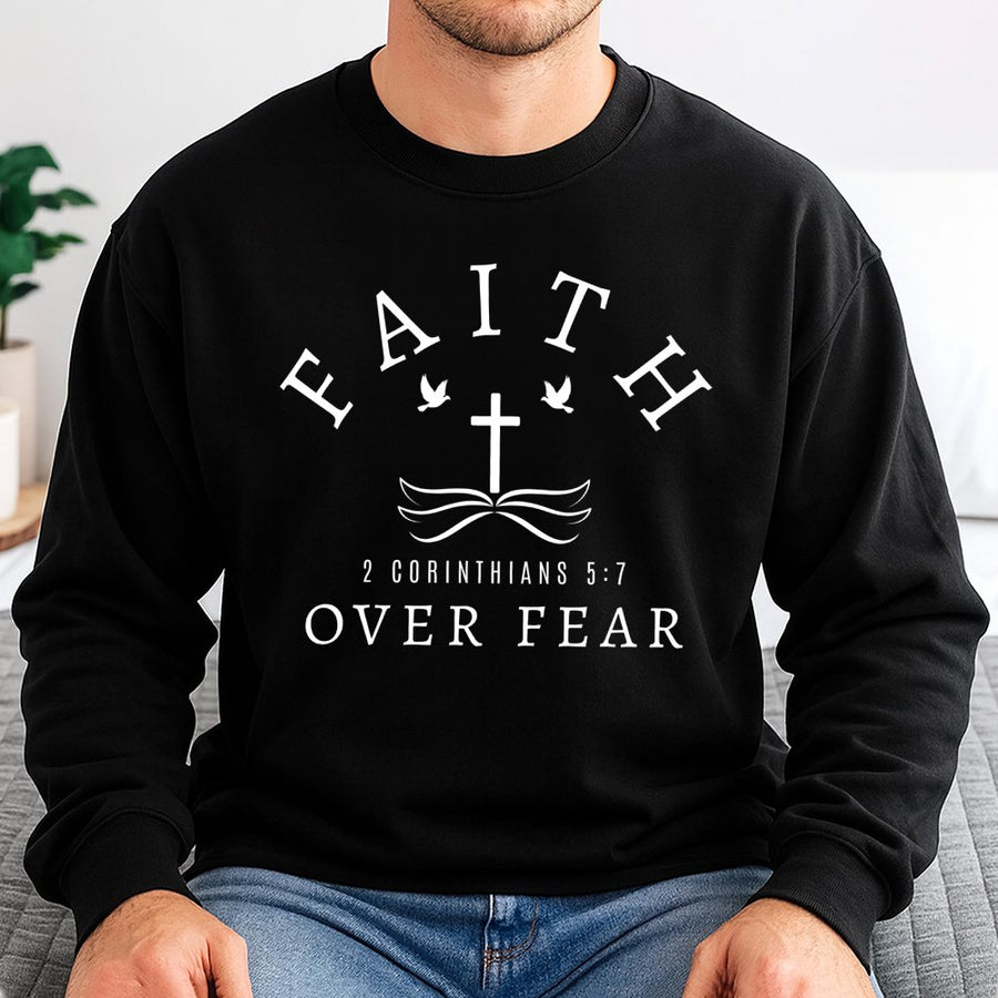 Faith Over Fear Sweatshirt | 2 Corinthians 5:7 Bible Verse Graphic | Premium Cotton Blend Crewneck | Christian Gift for Men and Women