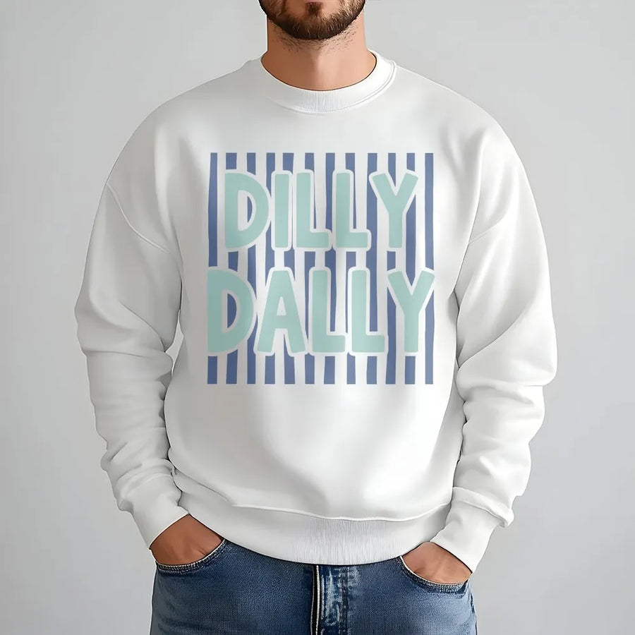 Dilly Dally Sweatshirt | Trendy Preppy Striped Graphic Tee | Premium Soft Cotton | Casual Summer Gift for Her