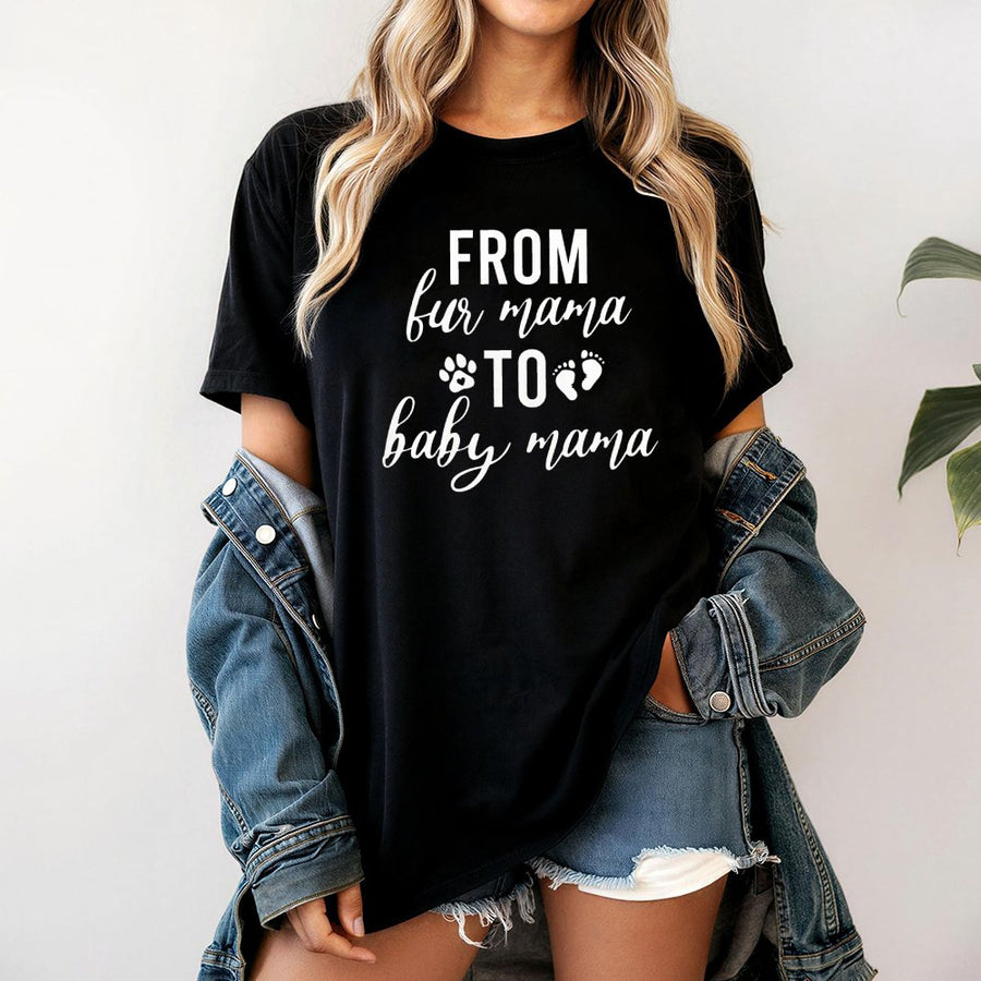 From Fur Mama To Baby Mama T-Shirt | Pregnancy Announcement Graphic Tee | 100% Premium Cotton Shirt | Cute New Mom Gift For Dog Lovers