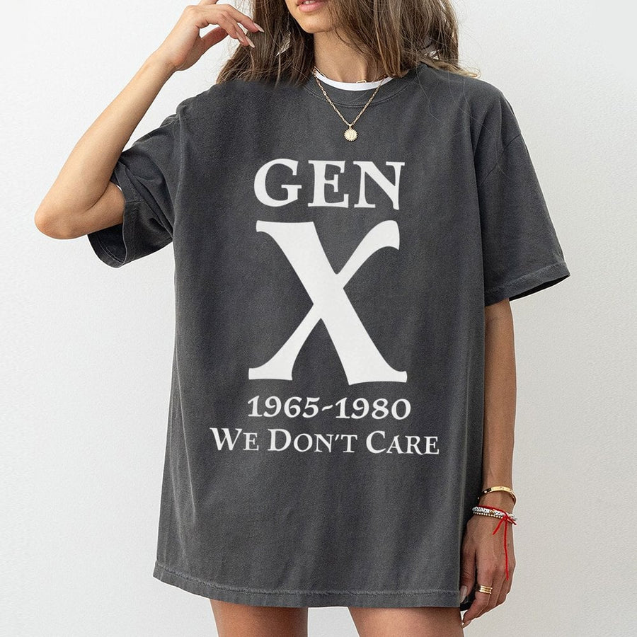 Gen X T-Shirt | 1965-1980 We Don't Care Graphic | Premium Soft Cotton Tee | Funny Birthday Gift Idea for Men and Women Retro Generation X Apparel
