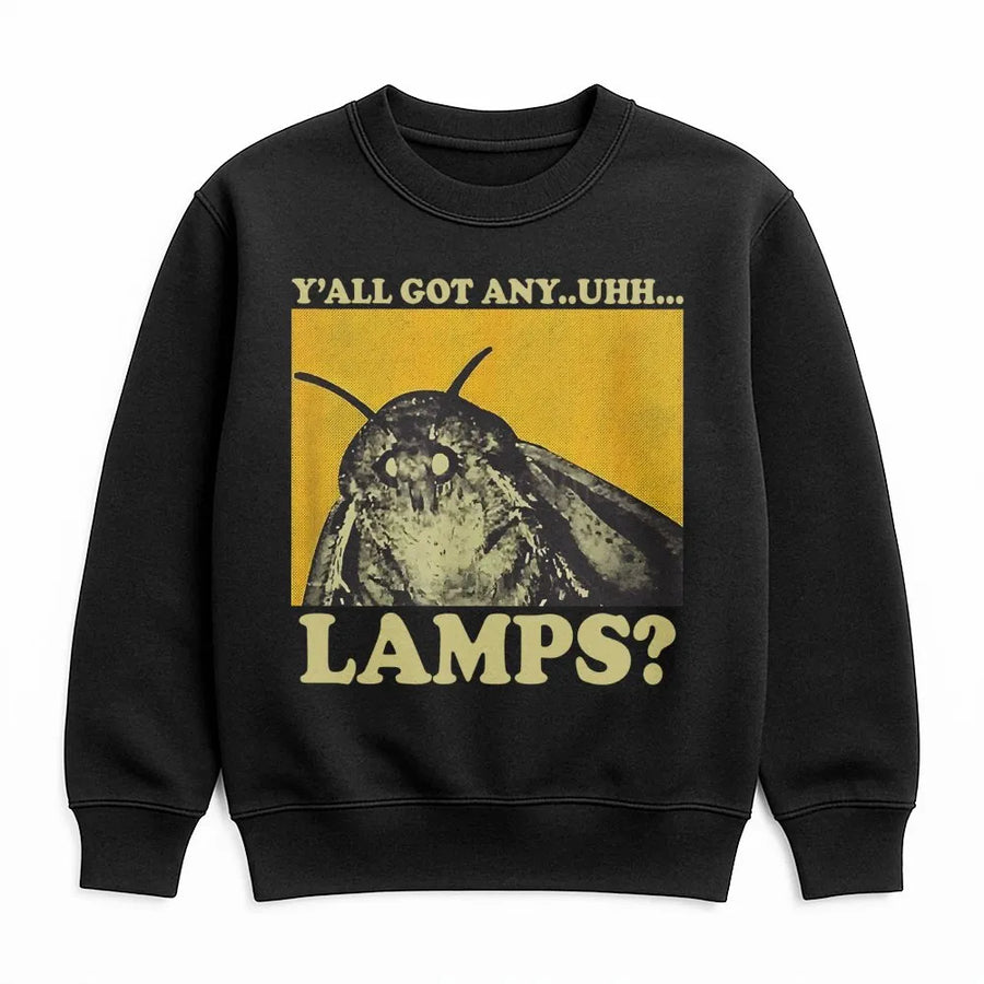 Moth Lamp Meme Sweatshirt | Y'all Got Any Lamps Funny Insect Graphic | Premium Cotton Blend Crewneck | Unisex Internet Culture Gift For Gamers
