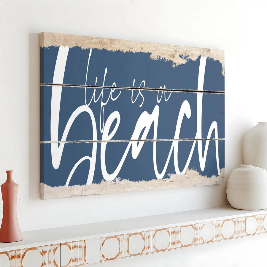 Life Is A Beach Canvas Art | Coastal Blue Rustic Wood Quote Print | Premium 1.25" Gallery Wrap | Beach House Decor Gift for Her
