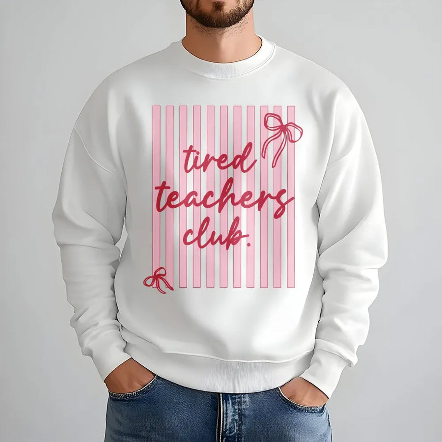 Tired Teachers Club Sweatshirt | Retro Striped Preppy Graphic | Soft Cotton Blend Sweatshirt | Funny Appreciation Gift for Teachers