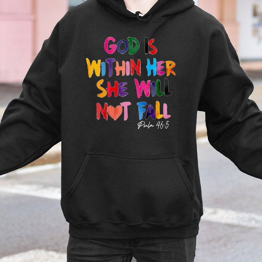 God Is Within Her She Will Not Fall Hoodie | Colorful Psalm 46:5 Faith Graphic | Soft Cotton-Poly Blend | Christian Gift for Women and Teens