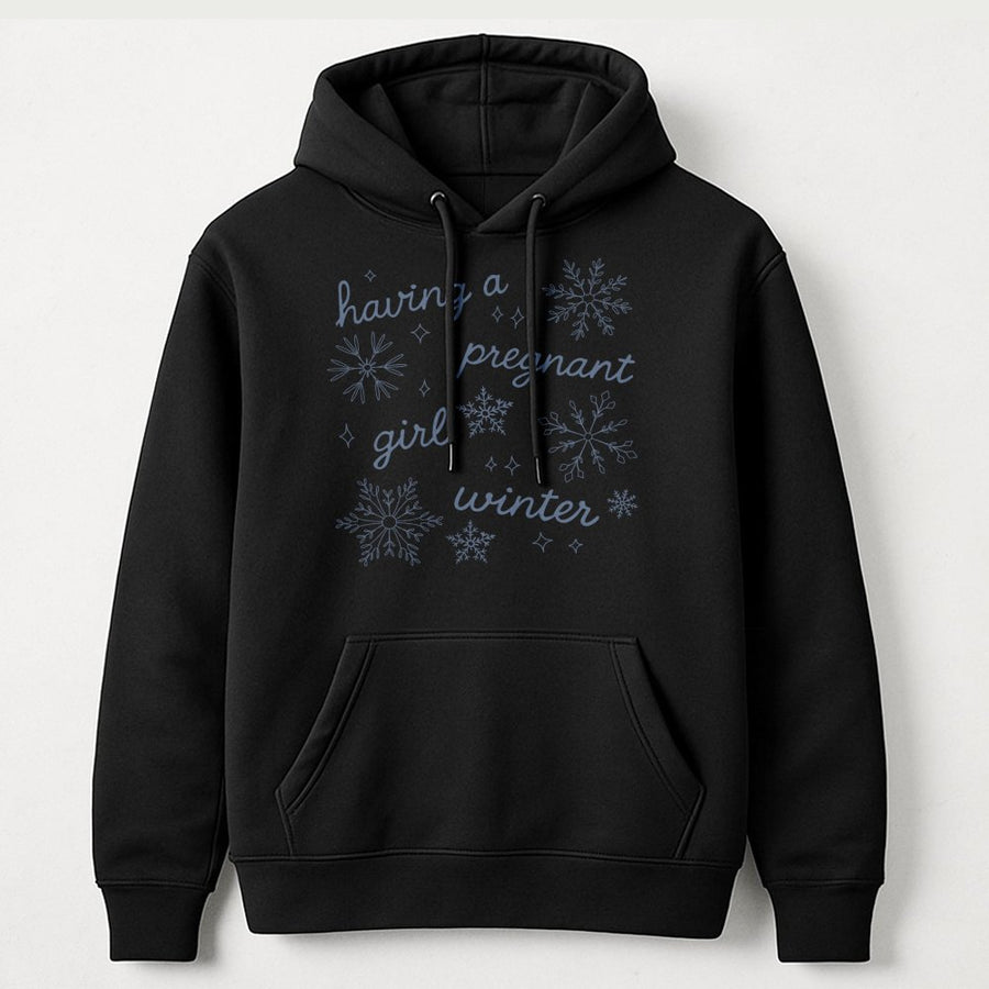 Having A Pregnant Girl Winter Hoodie | Snowflake Pregnancy Announcement Design | Premium Cotton Blend | Gender Reveal Gift For Mom-To-Be