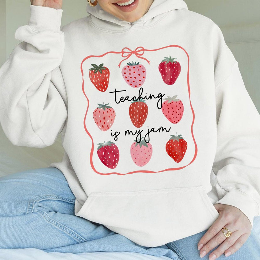 Teaching Is My Jam Hoodie | Cute Strawberry Graphic Sweatshirt | Premium Cotton-Poly Blend | Teacher Appreciation Gift For Women