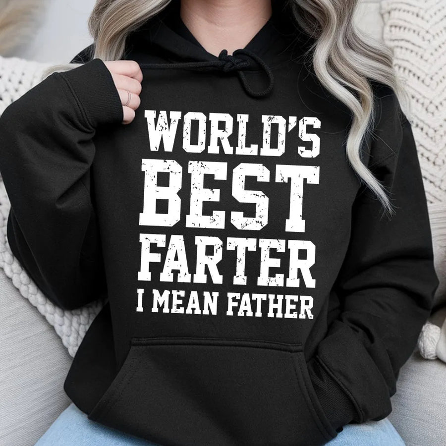 World's Best Farter I Mean Father Hoodie | Funny Dad Joke Graphic Sweatshirt | Soft Premium Cotton Blend | Perfect Gift for Dad or Husband