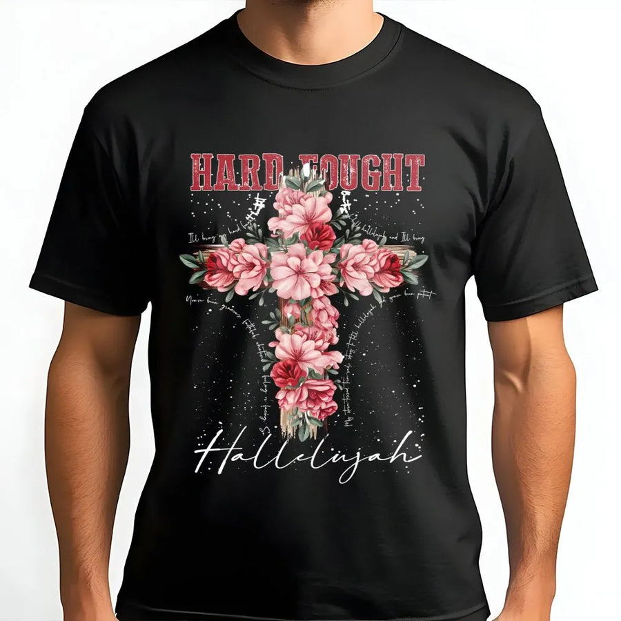 Hard Fought Hallelujah T-Shirt | Floral Cross Religious Graphic Tee | Premium Cotton Faith Apparel | Gift For Christian Women
