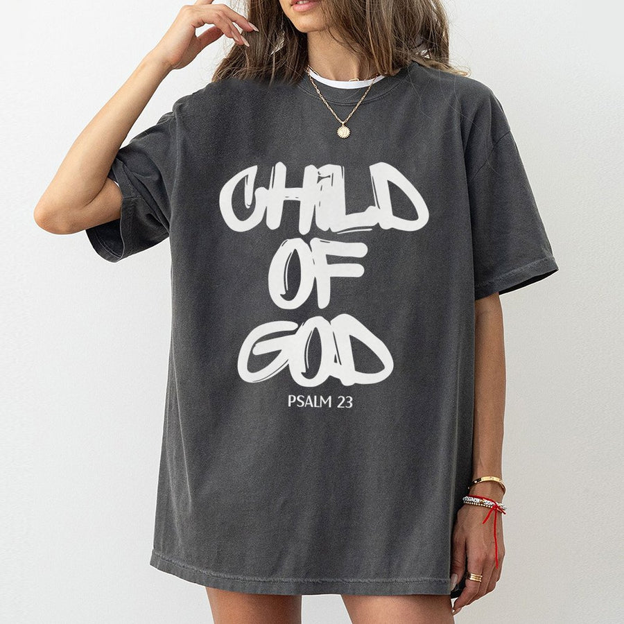 Child Of God T-Shirt | Psalm 23 Religious Graphic Tee | Premium 100% Cotton Apparel | Faith-Based Inspirational Gift For Men & Women
