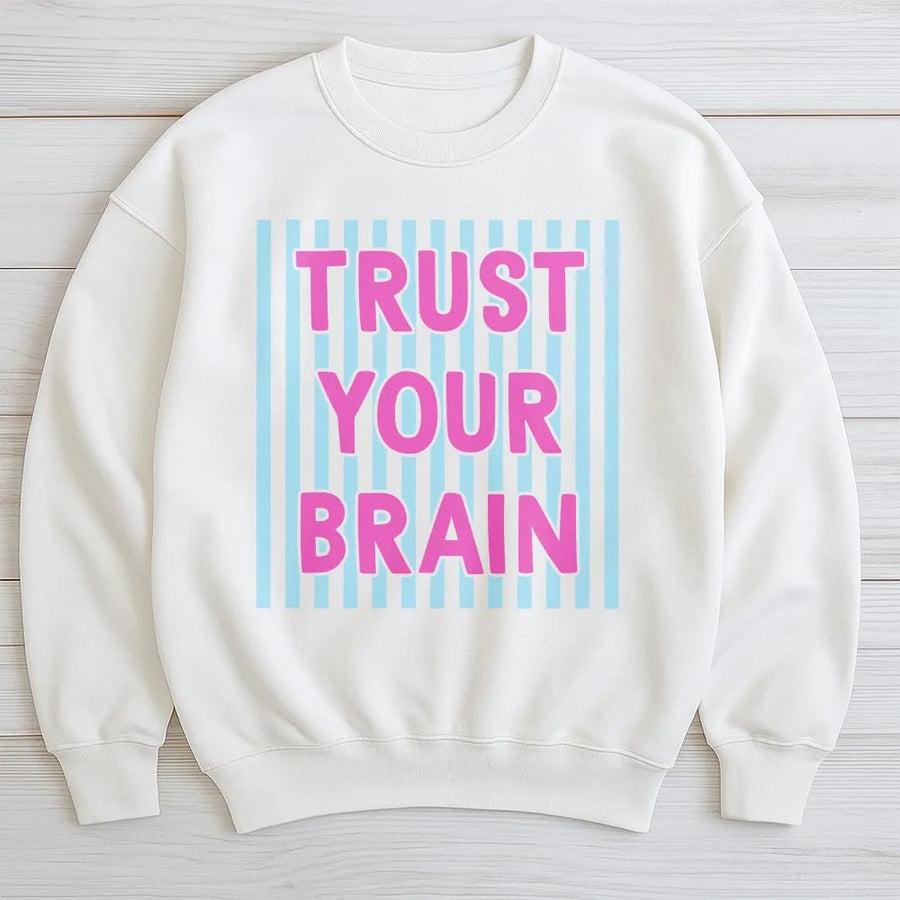 Funny Teacher Testing Day Sweatshirt | Trust Your Brain Graphic Sweatshirt | Premium Cotton Blend | Motivational Gift for Teacher Squad