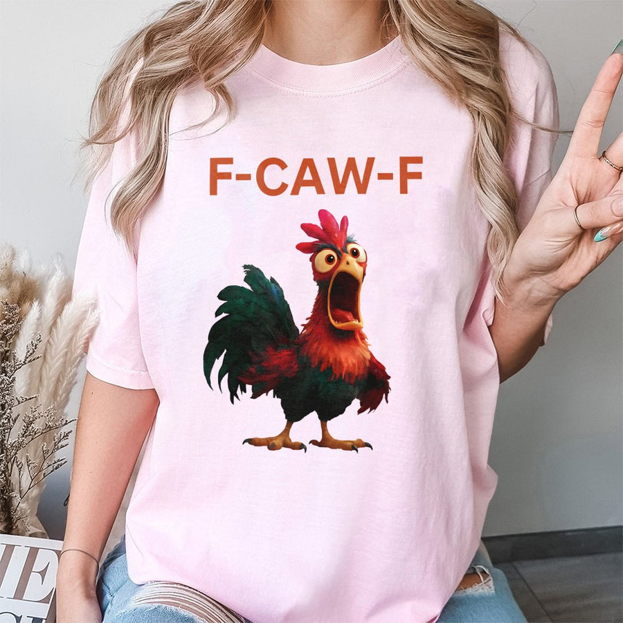 Funny Rooster T-Shirt | F-Caw-F Sarcastic Chicken Graphic | 100% Cotton Premium Tee | Unique Farm Humor Gift for Men and Women
