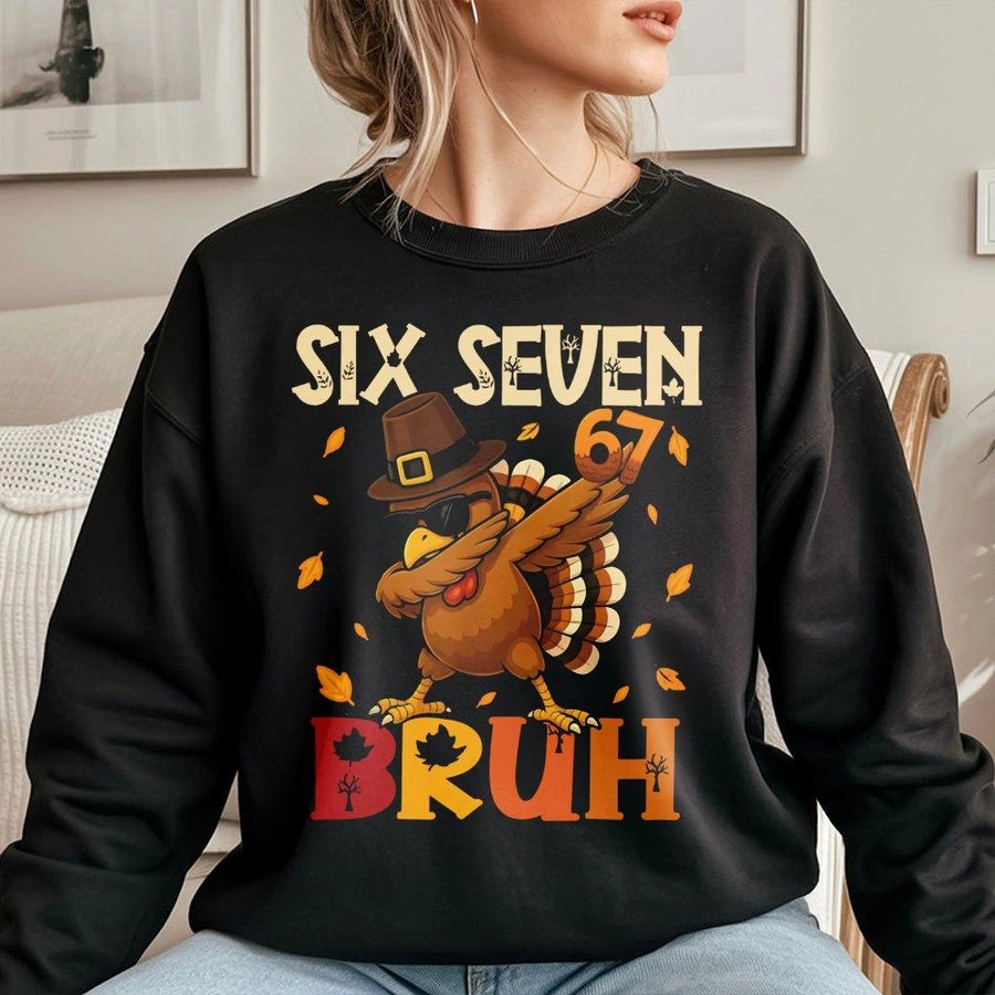 Six Seven Thanksgiving Sweatshirt | Dabbing Turkey Funny Meme Design | Premium Cotton Blend Crewneck | Holiday Gift for Men and Women