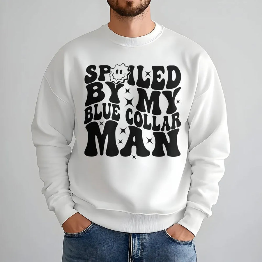 Spoiled By My Blue Collar Man Sweatshirt | Retro Wavy Typography Graphic | Premium Cotton Blend | Funny Wife Gift For Her