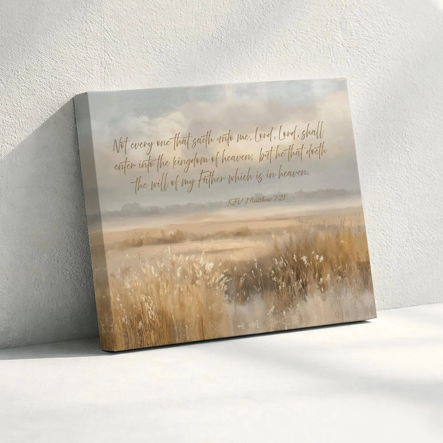 Matthew 7:21 Bible Verse Canvas Print | Inspirational Scripture on Muted Landscape | Premium Gallery Quality Print | Christian Home Decor Gift