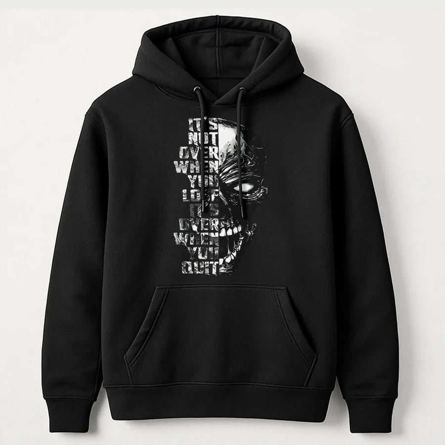 Skull Motivational Hoodie | It's Not Over When You Lose Quote | Premium Cotton Blend Streetwear | Fitness Gift For Men And Women